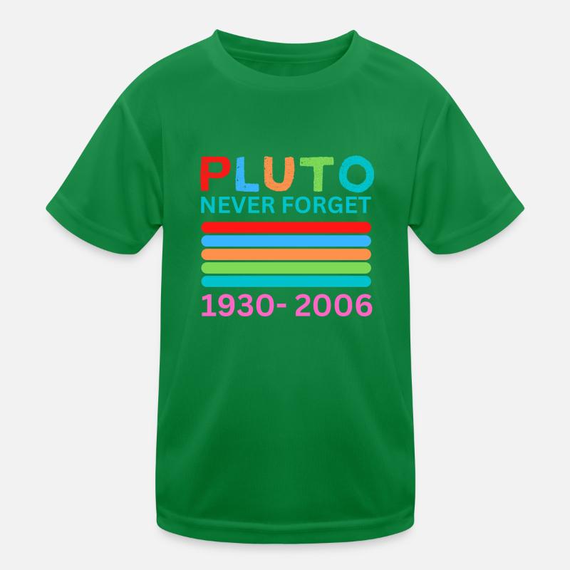 Pluto Never Forget Retro Space Science Pluto Desig Kids Functional T-Shirt