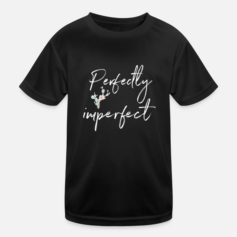 Parfaite Imparfaite Belle citation avec cactus T-shirt sport Enfant