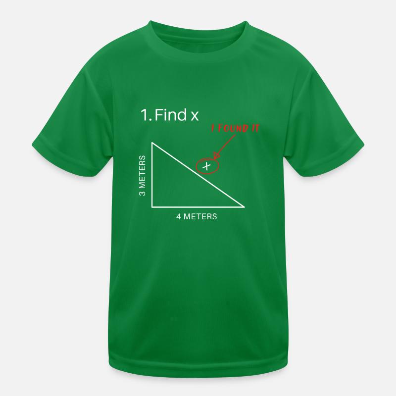 Find X I Found It Funny Math Pun Funny Find X Kinder Funktions-T-Shirt