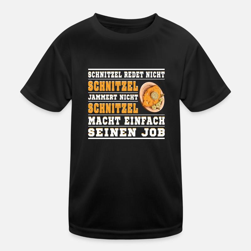 Schnitzel redet nicht Schnitzel Kinder Funktions-T-Shirt