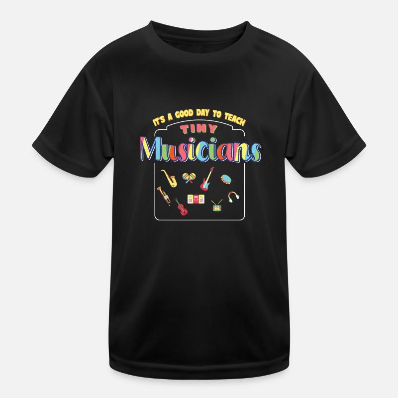 It's A Good Day To Teach Tiny Musicians Kids Functional T-Shirt