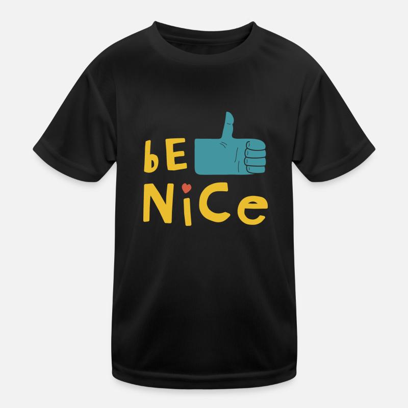 Sei nett Kinder Funktions-T-Shirt