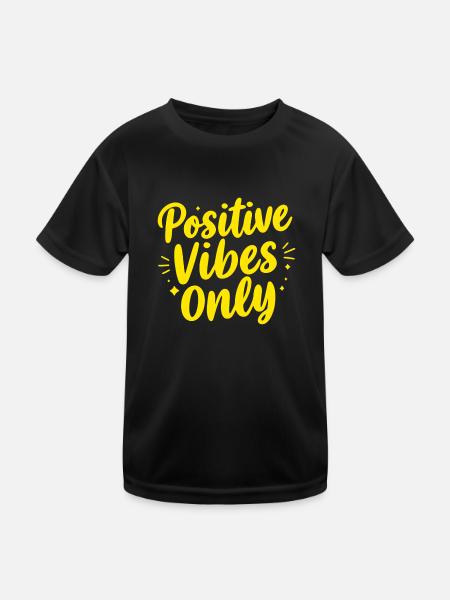 Positive Vibes Only Positive Vibes - Kids Functional T-Shirt - black - Front