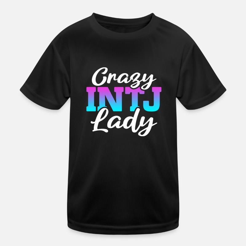 Crazy INTJ Lady Introvert Personality Kinder Funktions-T-Shirt