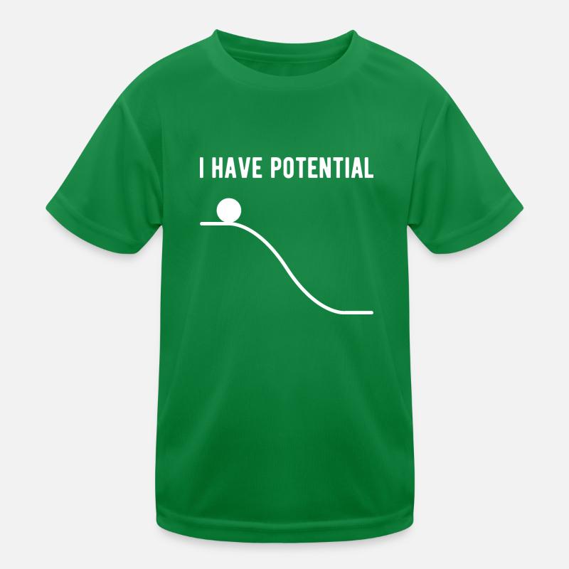 Physik Ich habe Potential Kinder Funktions-T-Shirt