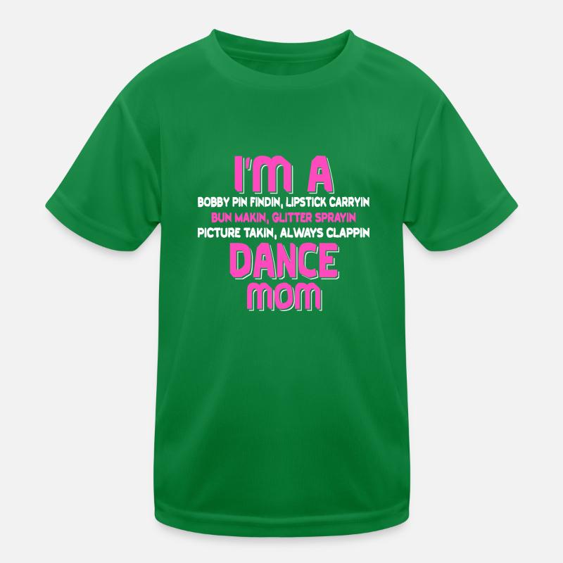 Dance MOM Kids Functional T-Shirt