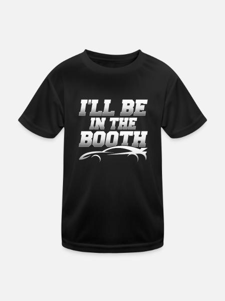 I'll Be In The Booth Auto Body Technician Painter - Kids Functional T-Shirt - black - Front