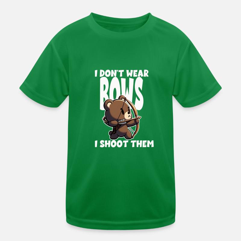I don't use bows, I shoot them Kids Functional T-Shirt