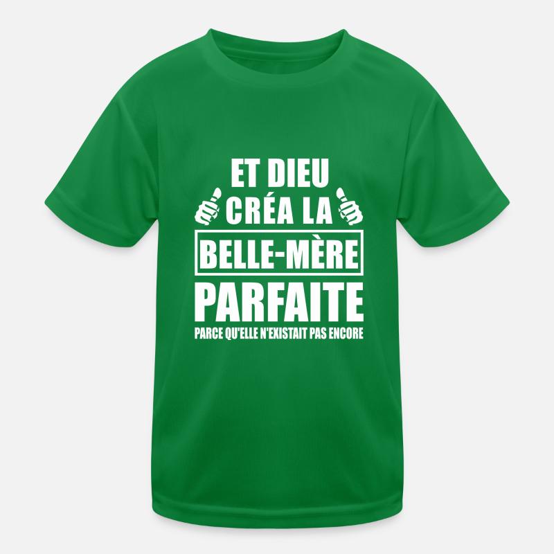 et dieu créa la belle-mère parfaite T-shirt sport Enfant