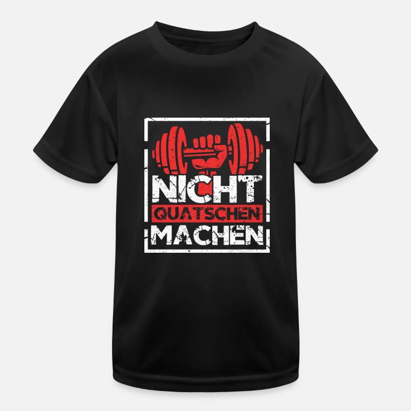 Nicht Quatschen Machen Fitnesstraining Kinder Funktions-T-Shirt