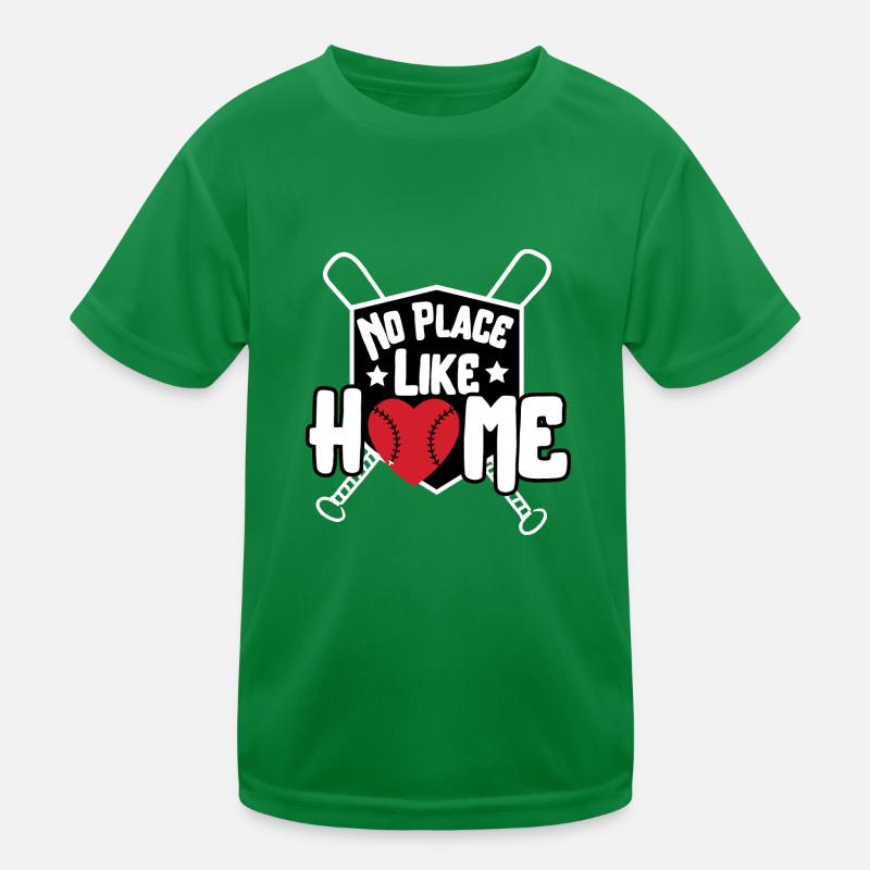 No Place Like Home Funny Baseball Baseball text Kids Functional T-Shirt