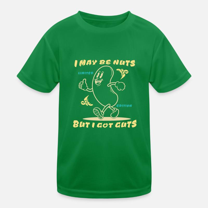 Lustiger Spruch - I may be nuts but I got guts Kinder Funktions-T-Shirt