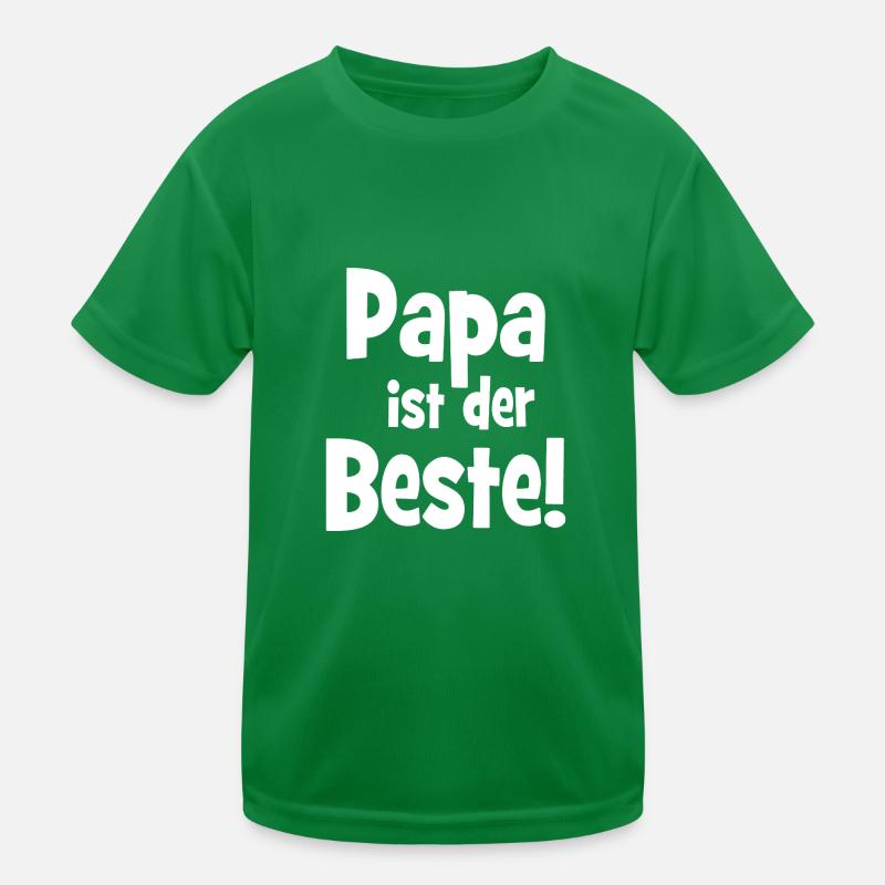 Papa ist der Beste! - Liebe - Vater - Papi Kinder Funktions-T-Shirt