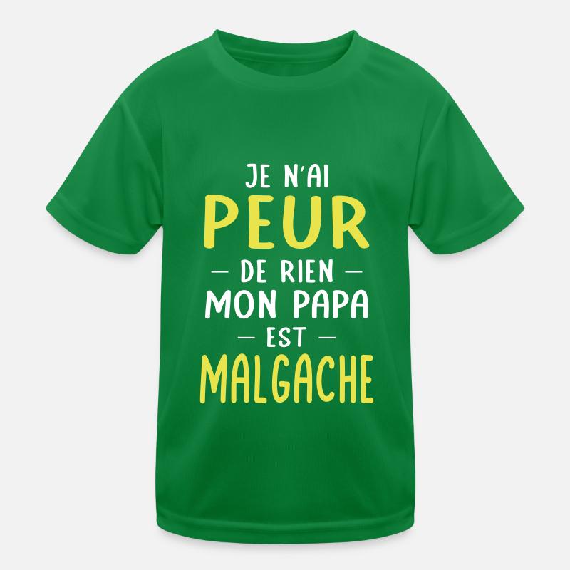 Je n'ai peur de rien mon papa est Malgache T-shirt sport Enfant