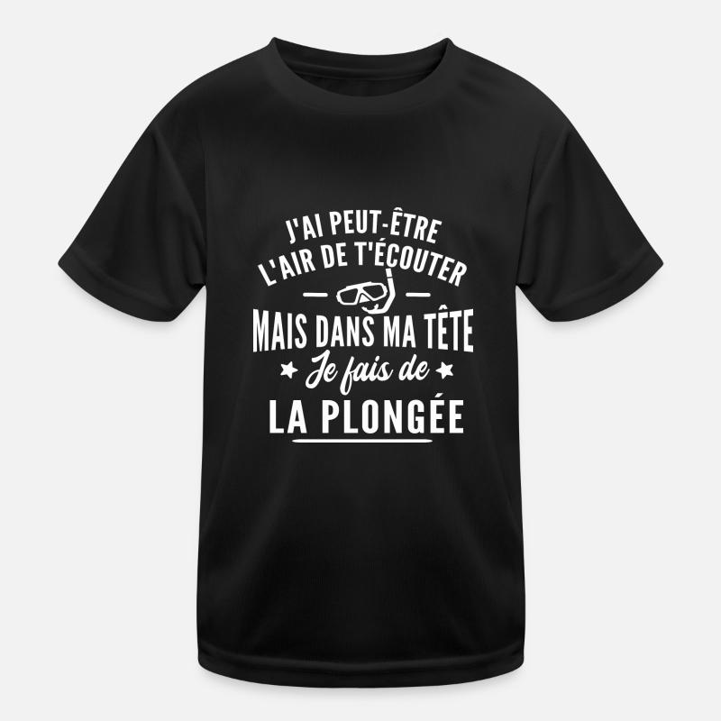 je fais de la plongée / cadeau humour plongée T-shirt sport Enfant