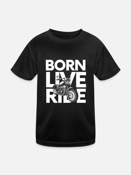 Born Live Ride Motorcycle fan - Kids Functional T-Shirt - black - Front