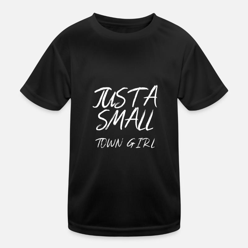 Just a Small Town Girl Kids Functional T-Shirt