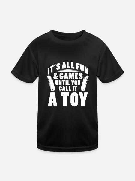 It's all fun & Games until you call it a toy | - Kinder Funktions-T-Shirt - Schwarz - Vorne