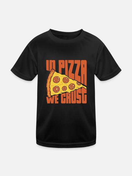 in pizza we crust Design for a pizza maker - Kids Functional T-Shirt - black - Front