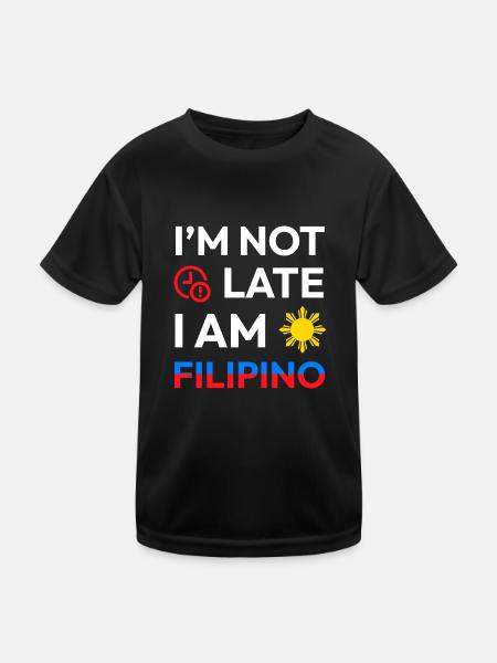 Ich bin nicht zu spät Ich bin Filipino Design für - Kinder Funktions-T-Shirt - Schwarz - Vorne