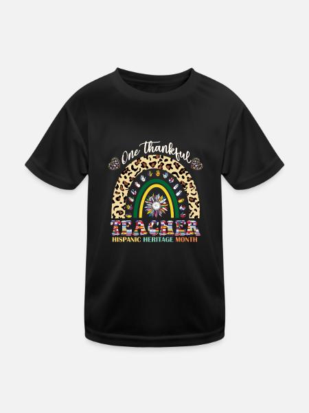 One Thankful Teacher Hispanic Heritage Month - Kids Functional T-Shirt - black