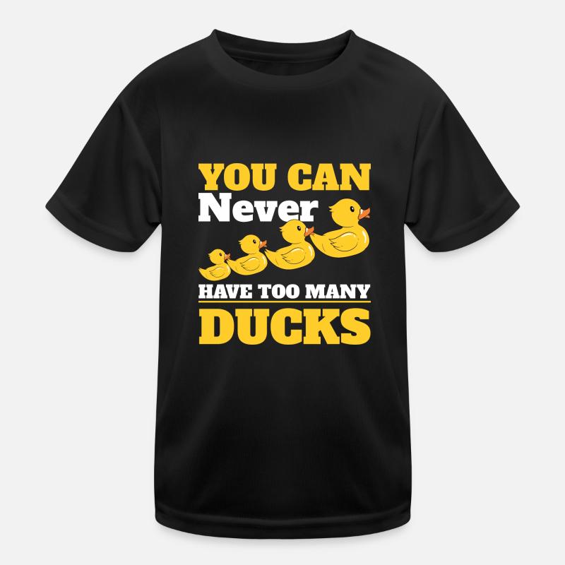 You Can Never Have Too Many Ducks Bath Duckie Kinder Funktions-T-Shirt