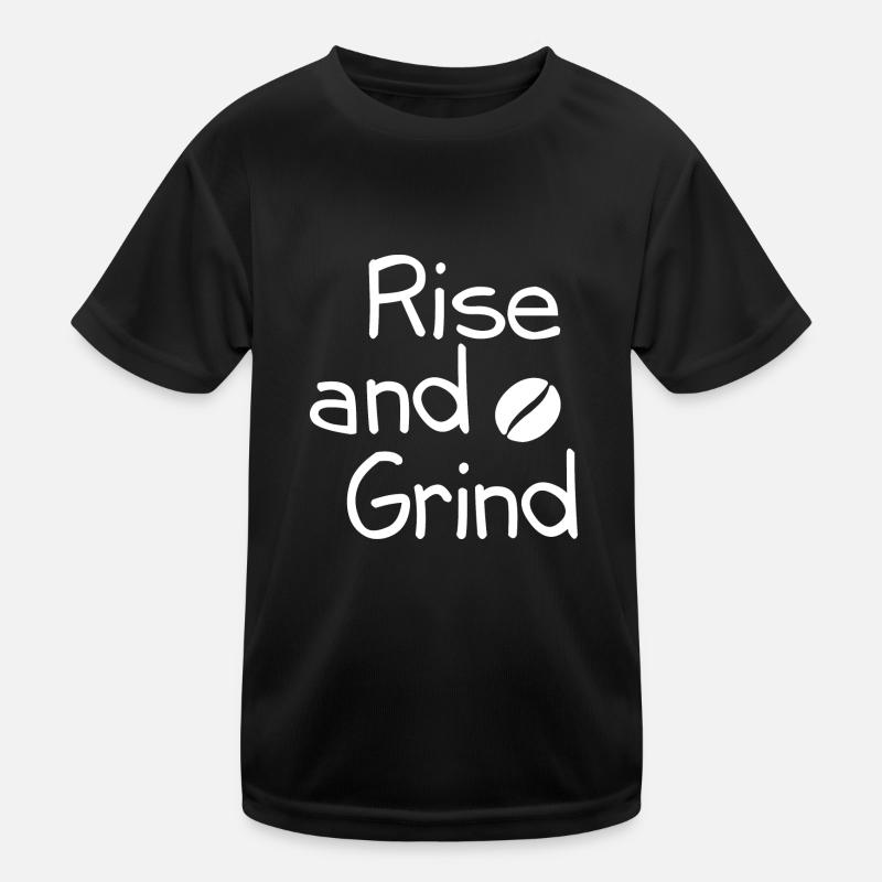 Rise and grind Kids Functional T-Shirt