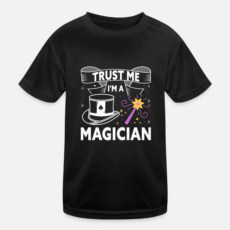 Trust Me I'm A Magician Funny Wizzard Magic Show Kids Functional T-Shirt