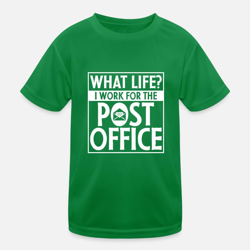 What Life? I Work For The Post Office Postal Work Kinder Funktions-T-Shirt
