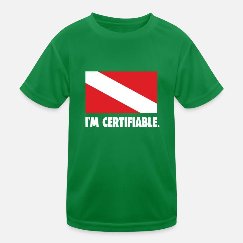 I'm certifiable Kinder Funktions-T-Shirt