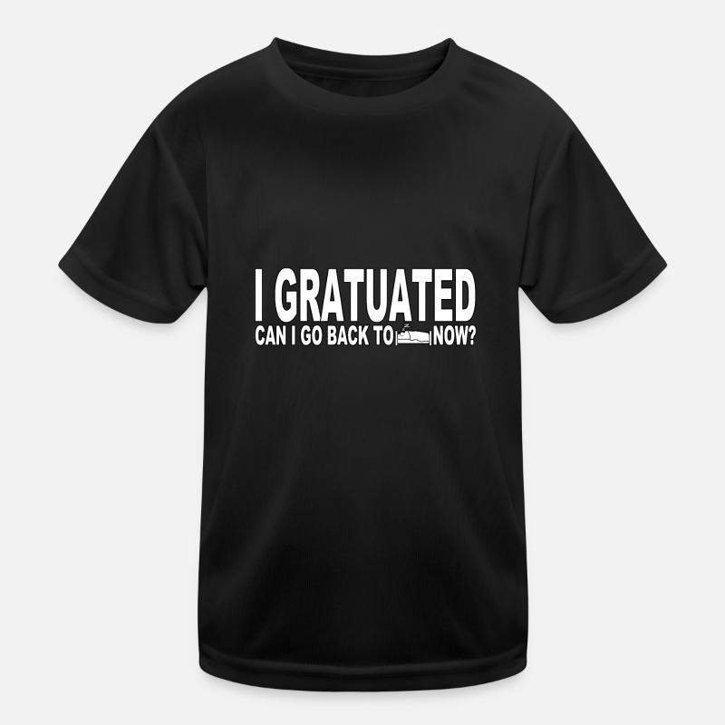 I graduated can I go back to bed now? Kids Functional T-Shirt