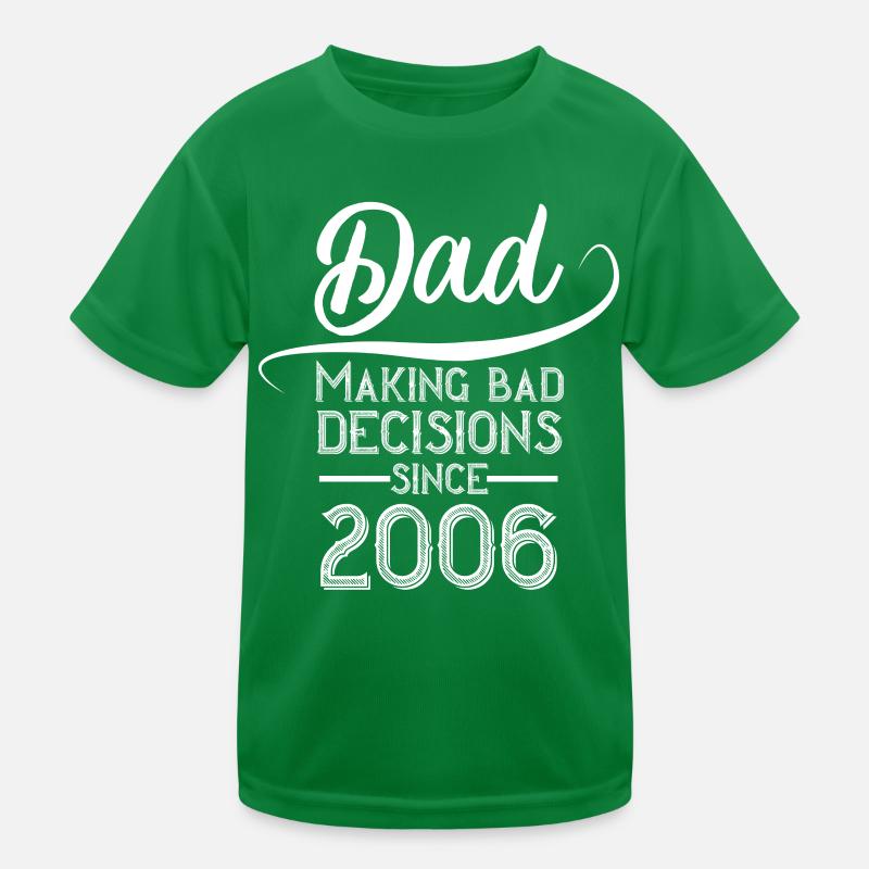 Papas Schlechte Entscheidung 2006 Perfekter Style Kinder Funktions-T-Shirt