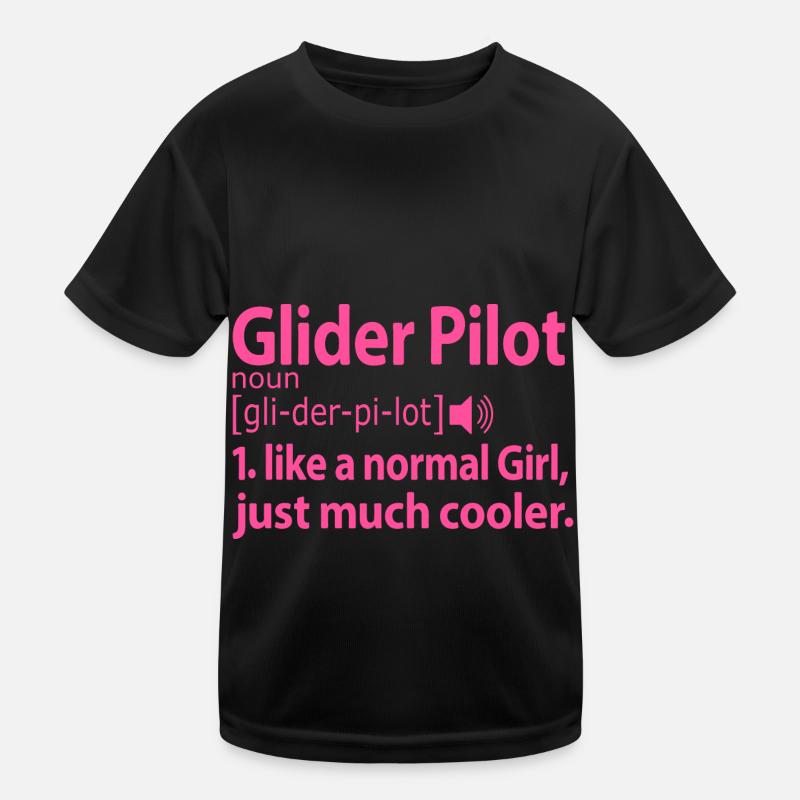 Glider Pilot Pilot Sayings Kids Functional T-Shirt