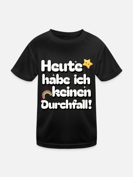 Heute keinen Durchfall - Dünnschiss Flitzekacke - Kinder Funktions-T-Shirt - Schwarz - Vorne