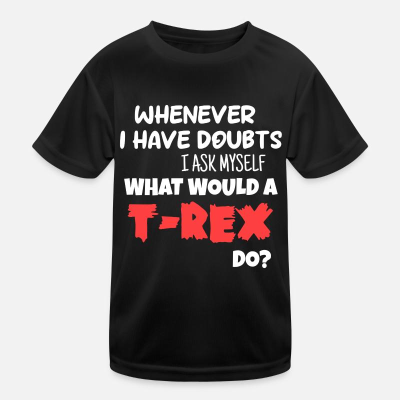 que ferait un T Rex ? T-shirt sport Enfant