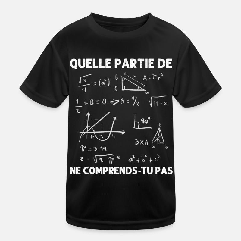 Quelle partie ne comprends-tu pas humour maths T-shirt sport Enfant