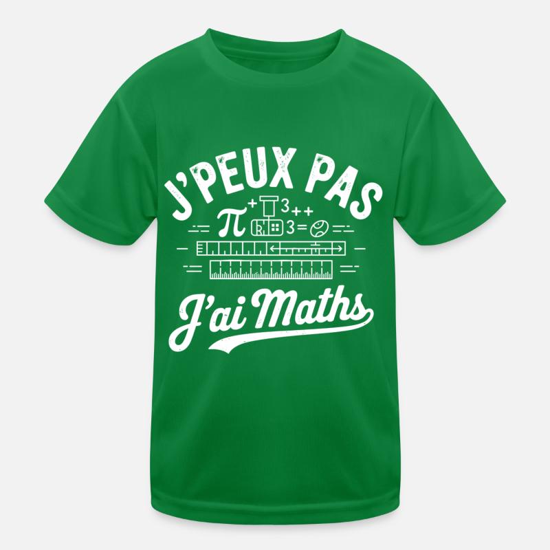 tee shirt I can't I have maths Kids Functional T-Shirt