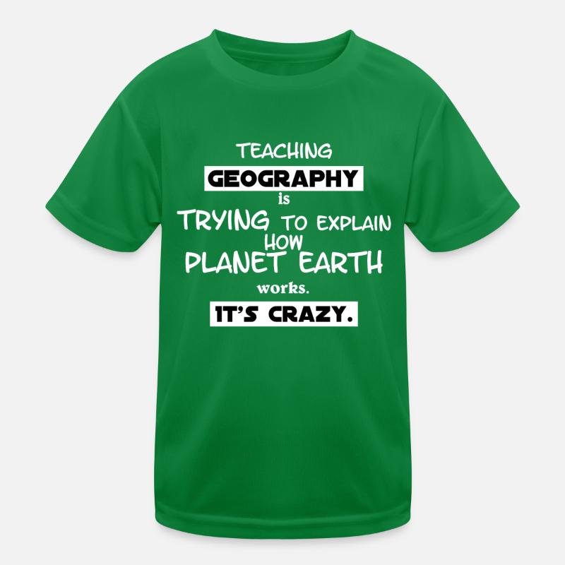 Werde Geographie-Lehrer Kinder Funktions-T-Shirt