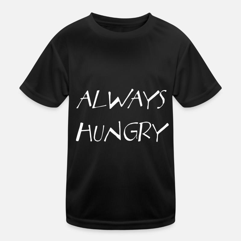 Always hungry Kids Functional T-Shirt