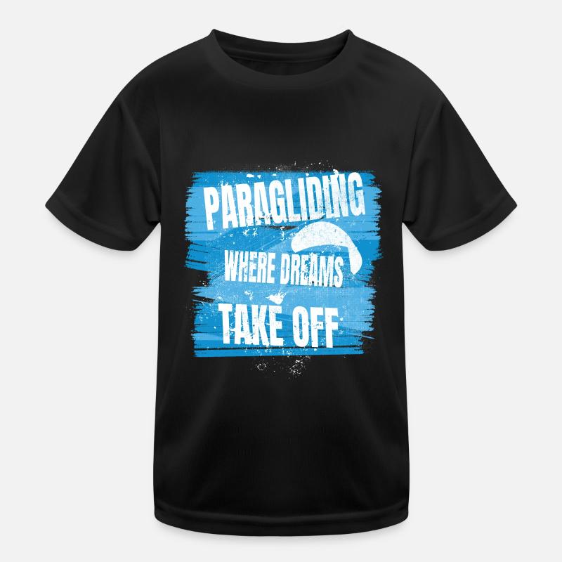Paragliding – Where Dreams Take Off Kids Functional T-Shirt