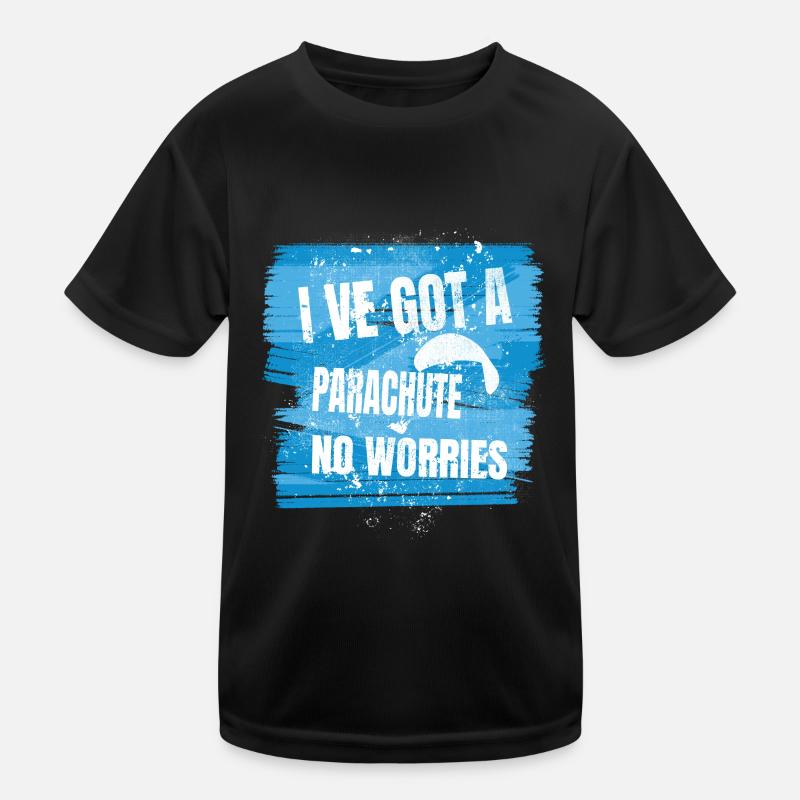 J’ai un parachute – pas de soucis T-shirt sport Enfant