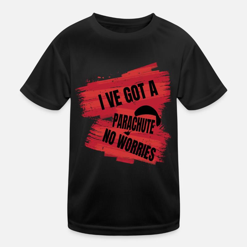 I've Got a Parachute – No Worries Kinder Funktions-T-Shirt