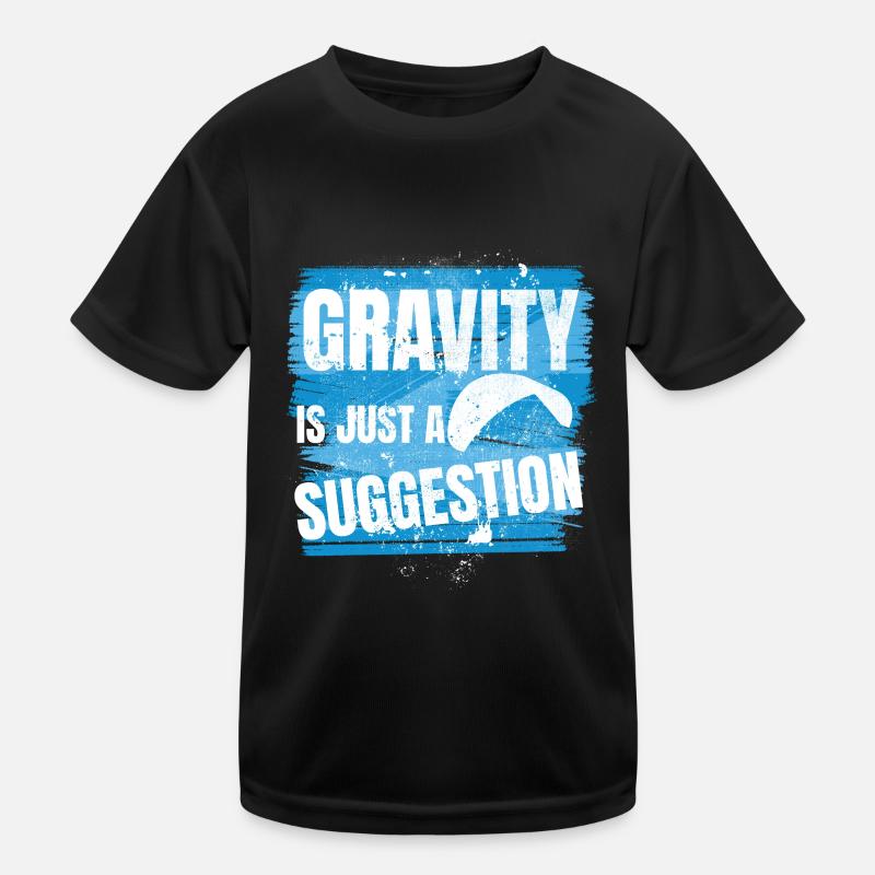 Gravity Is Just a Suggestion – Paragliding Kids Functional T-Shirt