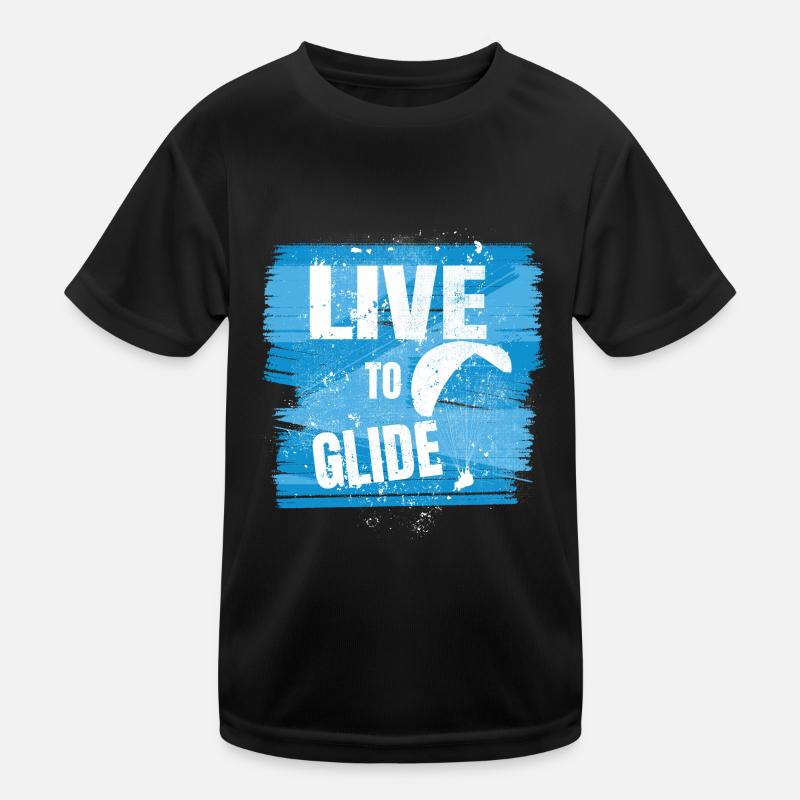 Live to Glide – Paragliding Passion Kinder Funktions-T-Shirt