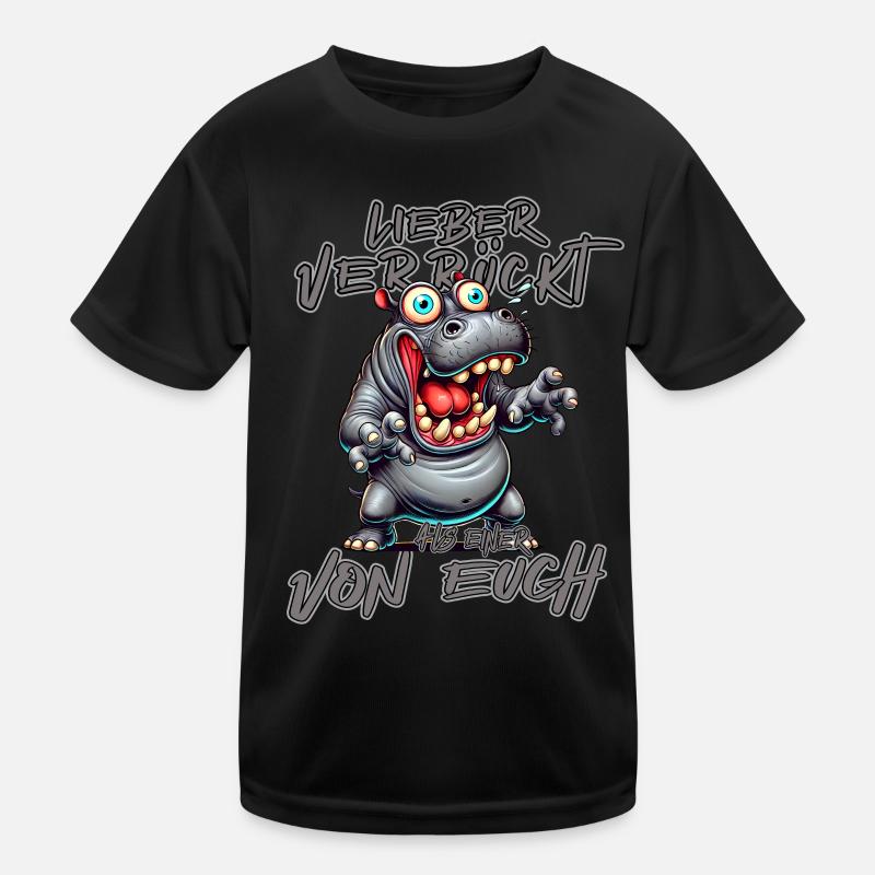 Hippopotame Mieux fou que l’un d’entre vous T-shirt sport Enfant