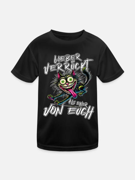 Chat fou Mieux fou que l’un d’entre vous - T-shirt sport Enfant - noir - Devant