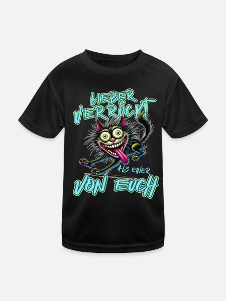 Chat fou Mieux fou que l’un d’entre vous - T-shirt sport Enfant - noir - Devant