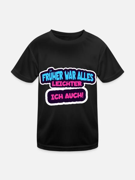 Everything used to be easier, so was I - humor saying - Kids Functional T-Shirt - black - Front