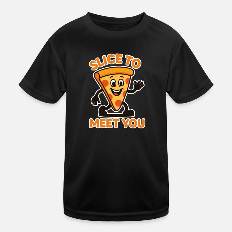 Slice, um Sie zu treffen Kinder Funktions-T-Shirt