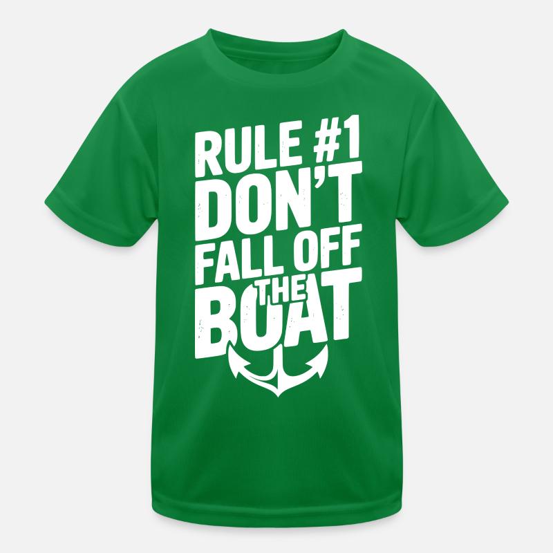 Regel #1: Fallen Sie nicht vom Boot Kinder Funktions-T-Shirt